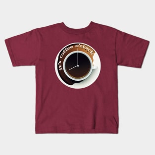 It's coffee o'clock Kids T-Shirt